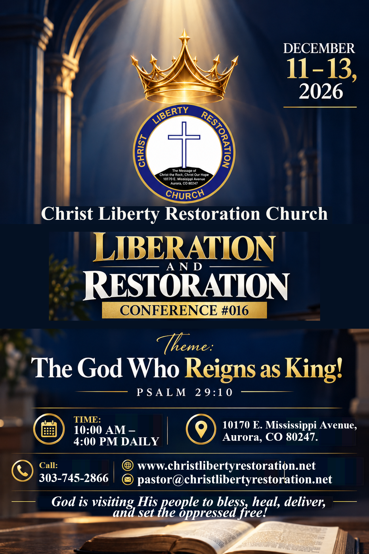 Liberation and Restoration Conference 016, December 11–13, 2026. The God Who Reigns as King, Psalm 29:10.